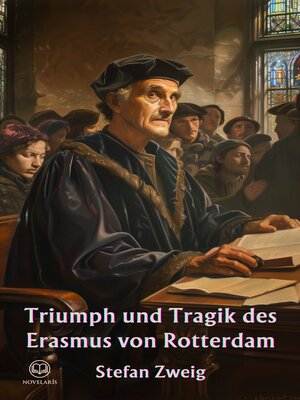cover image of Stefan Zweig--Triumph und Tragik des Erasmus von Rotterdam